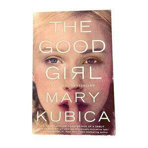 The Good Girl by Mary Kubica Suspense/Thriller